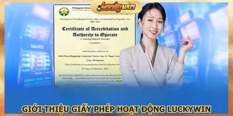 Giấy phép hoạt động Luckywin rất quan trọng với người chơi